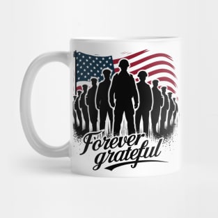 Forever grateful | Memorial day | veteran lover gifts Mug